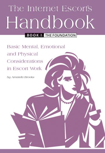 The Internet Escort's Handbook Book 1: The Foundation
