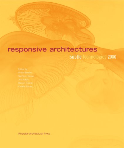 Responsive Architectures : Subtle Technologies