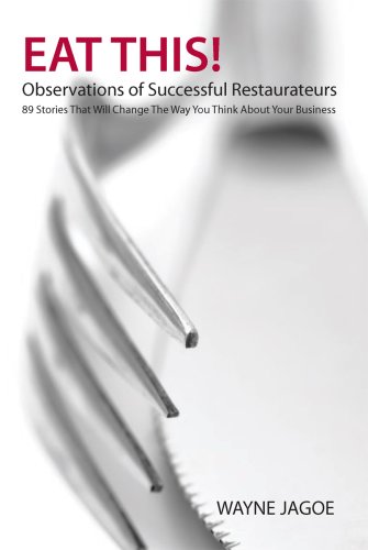 Eat This! Observations of Successful Restaurateurs
