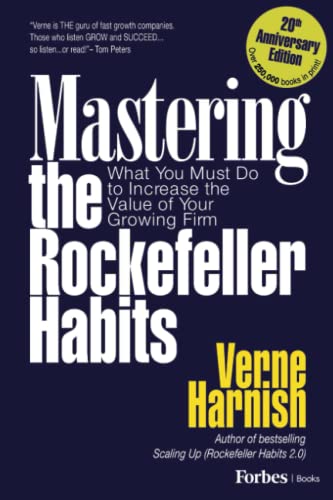 Book Cover Mastering the Rockefeller Habits 20th Edition: What You Must Do to Increase the Value of Your Growing Firm