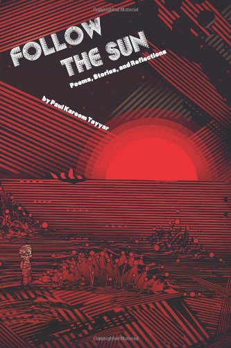 Follow the Sun: Poems, Stories and Reflections
