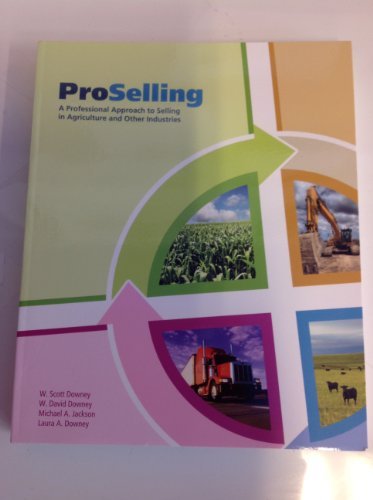 Book Cover ProSelling: A Professional Approach to Selling in Agriculture and Other Industries
