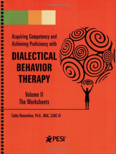Book Cover Dialectical Behavior Therapy: Volume 2 - Companion Worksheets