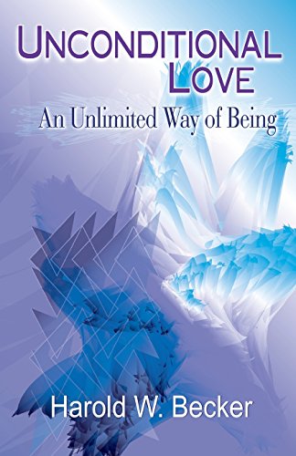 Book Cover Unconditional Love - An Unlimited Way of Being