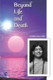 Beyond Life and death