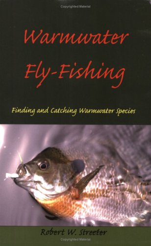 Warmwater Fly-Fishing