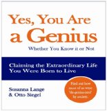 Yes You Are a Genius - Whether You Know it or Not