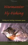 Warmwater Fly-Fishing