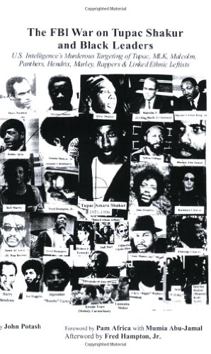 Book Cover The FBI War on Tupac Shakur and Black Leaders: U.S. Intelligence's Murderous Targeting of Tupac, MLK, Malcolm, Panthers, Hendrix, Marley, Rappers and Linked Ethnic Leftists