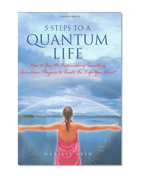 5 STEPS TO A QUANTUM LIFE