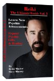 Reiki the Ultimate Guide Vol. 5 Learn New Psychic Attunements to Expand Psychic Gifts & Healing (Reiki: The Ultimate Guide)