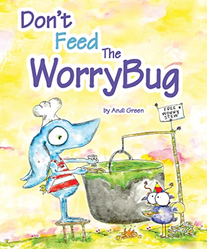 Book Cover Don't Feed The WorryBug: A Children's Book About Worry