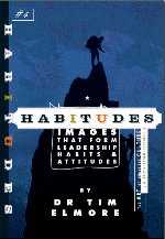 Book Cover Habitudes: Images that form Leadership Pabits & Attitudes, No. 4