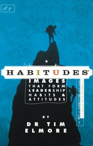 Book Cover Habitudes, the Art of Connecting with Others (A Character Based Resource)