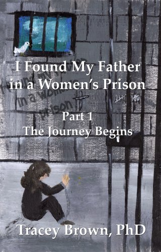 I Found My Father in a Women's Prison