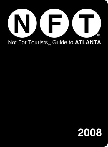 Not for Tourists Guide to Atlanta