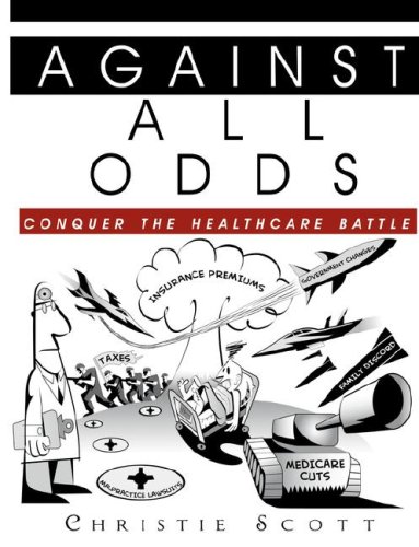 Against All Odds - Conquer the Health Care Battle