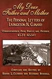 My Dear Father and Mother: The Personal Letters of Livingston N. Clinard