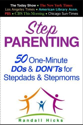 Book Cover STEP PARENTING: 50 One-Minute DOs and DON'Ts for Stepdads and Stepmoms