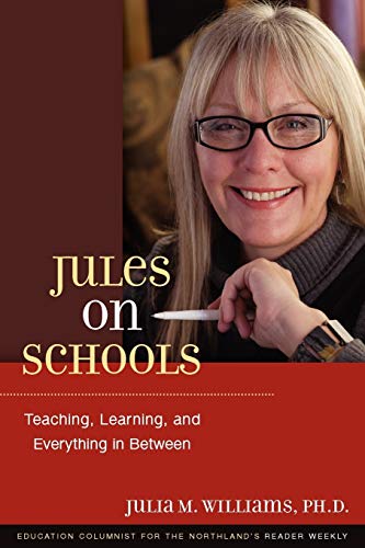 Book Cover Jules on Schools: Teaching, Learning, and Everything in Between