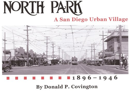 North Park: A San Diego Urban Village, 1896-1946