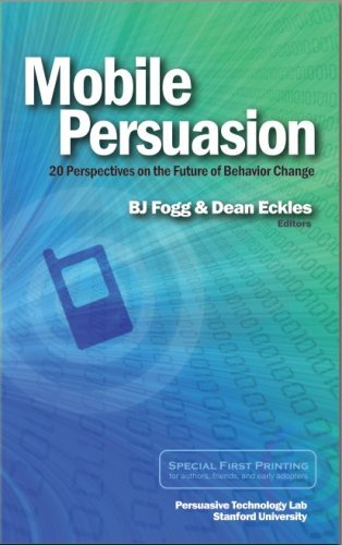 Mobile Persuasion: 20 Perspectives on the Future of Behavior Change