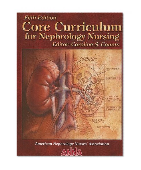 Core Curriculum for Nephrology Nursing
