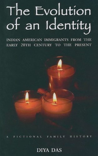 The Evolution of An Identity: Indian American Immigrants from the Early 20th Century to the Present: A Fictional Family History