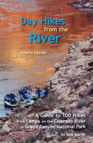 Book Cover Day Hikes from the River: A Guide to Hikes from Camps Along the Colorado River in Grand Canyon