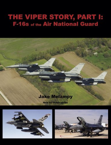 The Viper Story, Part 1: F-16s of the Air National Guard