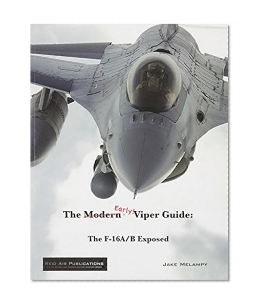 The Early Viper Guide (F-16)