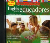 English for Educators: Ingles para Educadores (Ingl?'s En El Trabajo)