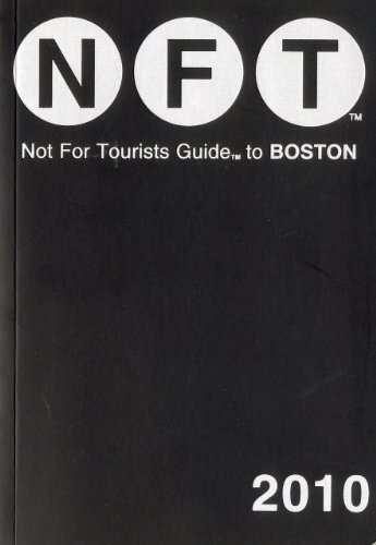 Not for Tourists Guide to Boston 2010 (Not for Tourists Guidebooks)
