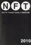Not for Tourists Guide to Boston 2010 (Not for Tourists Guidebooks)