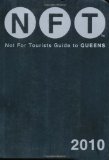 Not For Tourists-Guide to Queens 2010 (Not for Tourists Guidebook) (Not for Tourists Guidebooks)