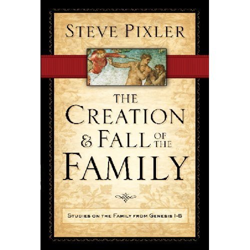 The Creation and Fall of the Family