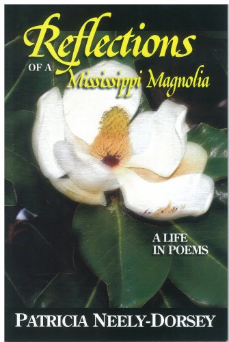 Reflections of a Mississippi Magnolia-A Life in Poems