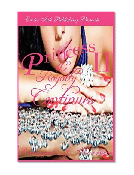 Princess II: The Royalty Continues
