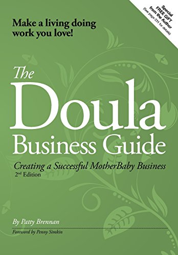 Book Cover The Doula Business Guide: Creating a Successful Motherbaby Business 2nd Edition