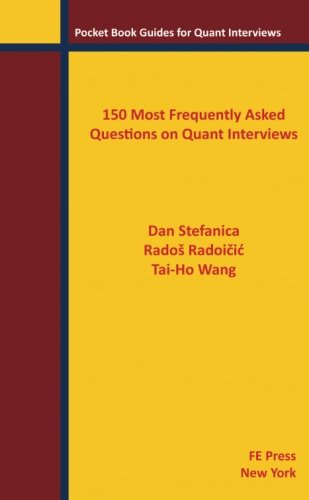 Book Cover 150 Most Frequently Asked Questions on Quant Interviews (Pocket Book Guides for Quant Interviews)