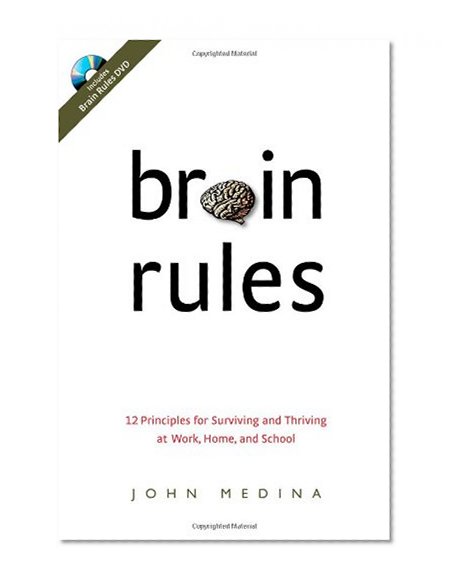 Book Cover Brain Rules: 12 Principles for Surviving and Thriving at Work, Home, and School (Book & DVD)