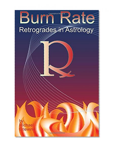 Burn Rate: Retrogrades In Astrology: Retrograde Planets