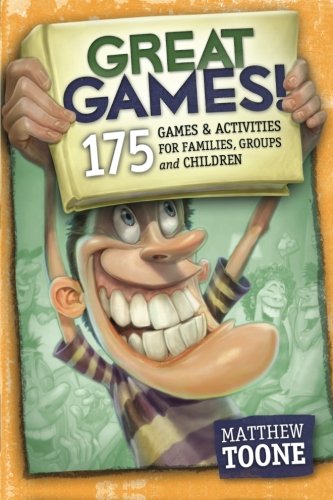 Book Cover Great Games! 175 Games & Activities for Families, Groups, & Children!