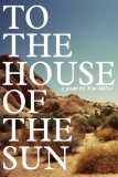 To the House of the Sun