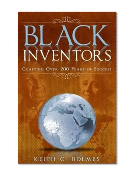 Book Cover Black Inventors, Crafting Over 200 Years of Success