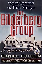 The True Story of the Bilderberg Group