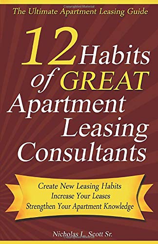 Book Cover 12 Habits of Great Apartment Leasing Consultants: The Ultimate Apartment Leasing Guide for Leasing Consultants Everywhere!