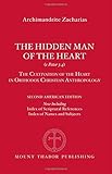 The Hidden Man of the Heart (1 Peter 3:4): The Cultivation of the Heart in Orthodox Christian Anthropology