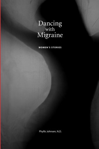 Dancing with Migraine: Women's Stories