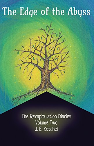 The Edge of the Abyss: The Recapitulation Diaries-Volume 2